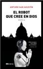El Robot Que Cree En Dios - Preview