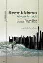 El Rumor De La Frontera - Preview