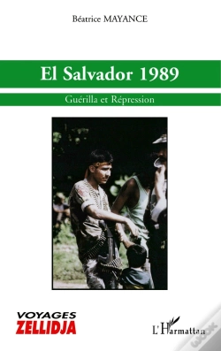 Capa do artigo El Salvador 1989 : Guérilla Et Répression