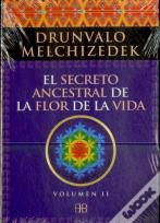 El Secreto Ancestral De La Flor De La Vida. Volumen 2