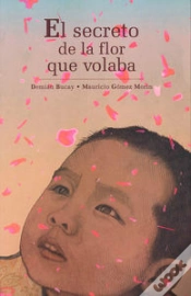 Capa do artigo El Secretod E La Flor Que Volaba