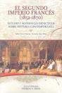 El Segundo Imperio Francés (1852-1870). Estudio Y Materiales Didácticos Sobre Historia Contemporánea - Preview