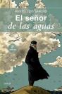 El Señor De Las Aguas - Preview