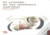 El Sentido De Las Misiones Suicidas  