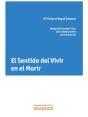 El Sentido Del Vivir En El Morir - Preview