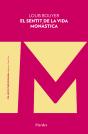 El Sentit De La Vida Monàstica - Preview