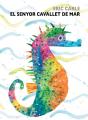 El Senyor Cavallet De Mar (Col·Lecció Eric Carle) - Preview