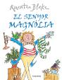 El Senyor Magnòlia - Preview