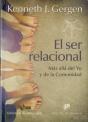 El Ser Relacional. Más Allá Del Yo Y De La Comunidad - Preview
