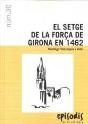 El Setge De La Força De Girona En 1462 - Preview