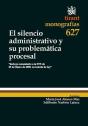 El Silencio Administrativo Y Su Problemática Procesal - Preview