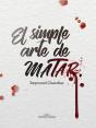El Simple Arte De Matar - Preview