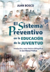 El Sistema Preventivo En La Educación De La Juventud