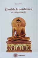 El Sol De La Confianza La Vida De Buda