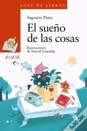 El Sueño De Las Cosas