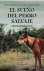 El Sueño Del Perro Salvaje - Preview
