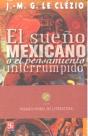 El Sueño Mexicano O El Pensamientointerrumpido  - Preview