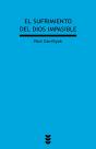 El Sufrimiento Del Dios Impasible - Preview
