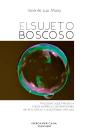 El Sujeto Boscoso - Preview