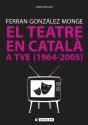 El Teatre En Català A Tve (1964-2005) - Preview