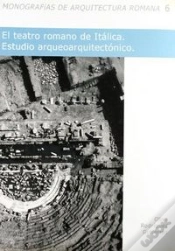 Capa do artigo El Teatro Romano De Itálica: Estudio Arquitectónico