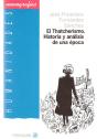 El Thatcherismo. Historia Y Análisis De Una Época - Preview