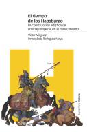 El Tiempo De Los Habsburgo