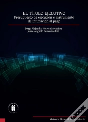 Capa do artigo El Título Ejecutivo: Presupuesto De Ejecución E Instrumento De Intimación Al Pago