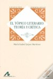 Capa do artigo El Tópico Literario: Teoría Y Crítica