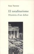 El Totalitarisme: Historia D Un Debat 