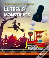El Tren De Los Monstruos