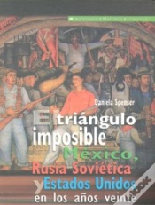 Capa do artigo El Triangulo Imposible. Mexico, Rusia Sovietica Y Estados Unidos En Los Años Veinte