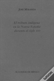 Capa do artigo El Tributo Indigena En La Nueva España Durante El Siglo Xvi 