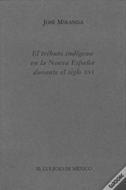 Capa do artigo El Tributo Indigena En La Nueva España Durante El Siglo Xvi 