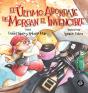 El Último Abordaje De Morgan El Invencible - Preview