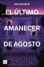 El Ultimo Amanecer De Agosto - Preview