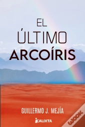 El Último Arcoiris