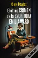 El Ultimo Crimen De La Escritora Emilia Ward