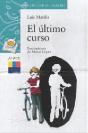 El Ultimo Curso ("Sopa De Libros-Teatro")(+8 Años) - Preview
