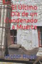 El Ultimo Dia De Un Condenado A Muerte - Preview