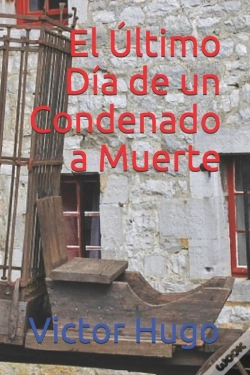 Capa do artigo El Ultimo Dia De Un Condenado A Muerte