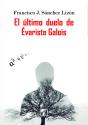El Último Duelo De Évariste Galois - Preview
