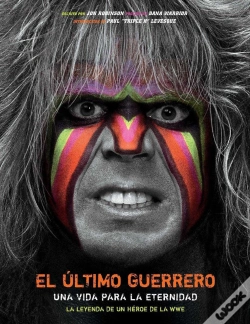 Capa do artigo El Último Guerrero: Una Vida Para La Eternidad.