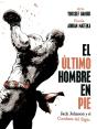 El Ultimo Hombre En Pie: Jack Johnson Y El Combate Del Siglo - Preview