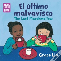 Capa do artigo El Ultimo Malvavisco / The Last Marshmallow (Spanish Bilingual Edition)