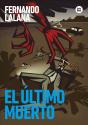 El Ultimo Muerto - Preview