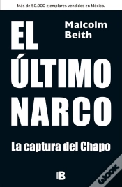 Capa do artigo El Último Narco. Su Captura