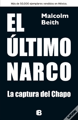 Capa do artigo El Último Narco. Su Captura