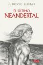 El Último Neandertal - Preview