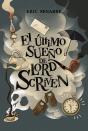 El Último Sueño De Lord Scriven - Preview